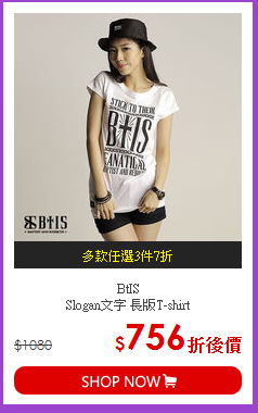 BtIS <br>Slogan文字 長版T-shirt