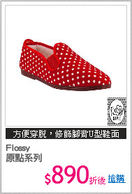 Flossy
原點系列