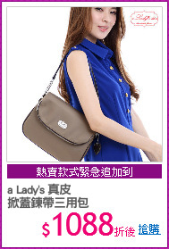 a Lady's 真皮
掀蓋鍊帶三用包