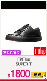 FitFlop
SUPER T