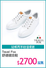 Travel Fox 
舒適健走鞋