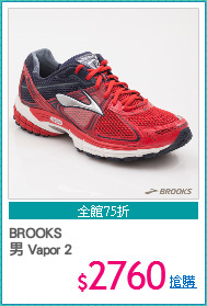 BROOKS
男 Vapor 2