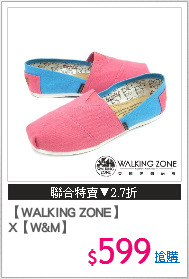 【WALKING ZONE】
X【W&M】