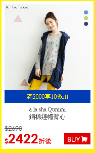 a la sha Qummi <br>
鋪棉連帽背心