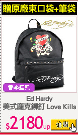 Ed Hardy
美式龐克鉚釘 Love Kills